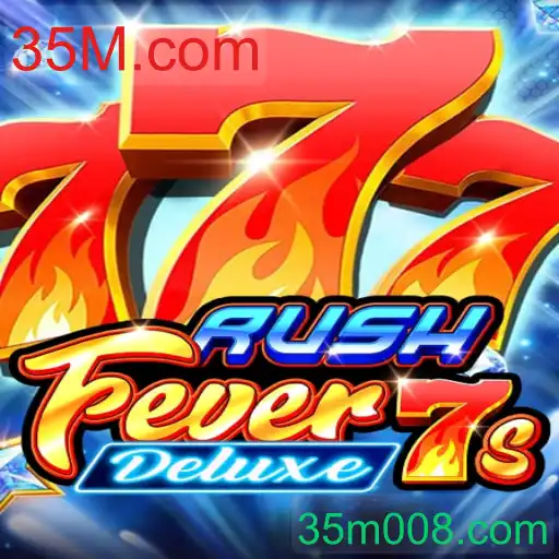 RushFever7sDeluxe